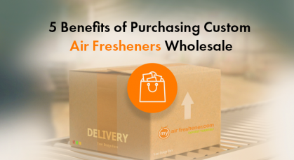 Top 5 Benefits of Buying Custom Air Fresheners in Bulk