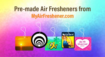 Pre-made Air Fresheners from MyAirFreshener.com